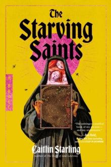 The Starving Saints; Caitlin Starling | Paperback Edition