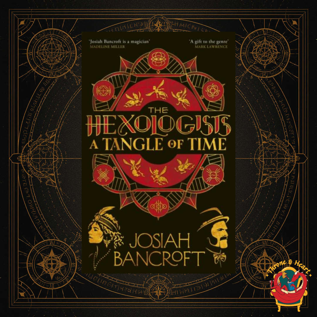 A Tangle of Time; Josiah Bancroft | Paperback edition (The Hexologists Book 2)
