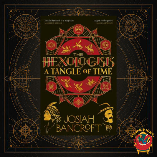 A Tangle of Time; Josiah Bancroft | Paperback edition (The Hexologists Book 2)