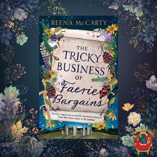 The Tricky Business of Faerie Bargains; Reena McCarty | Paperback Edition