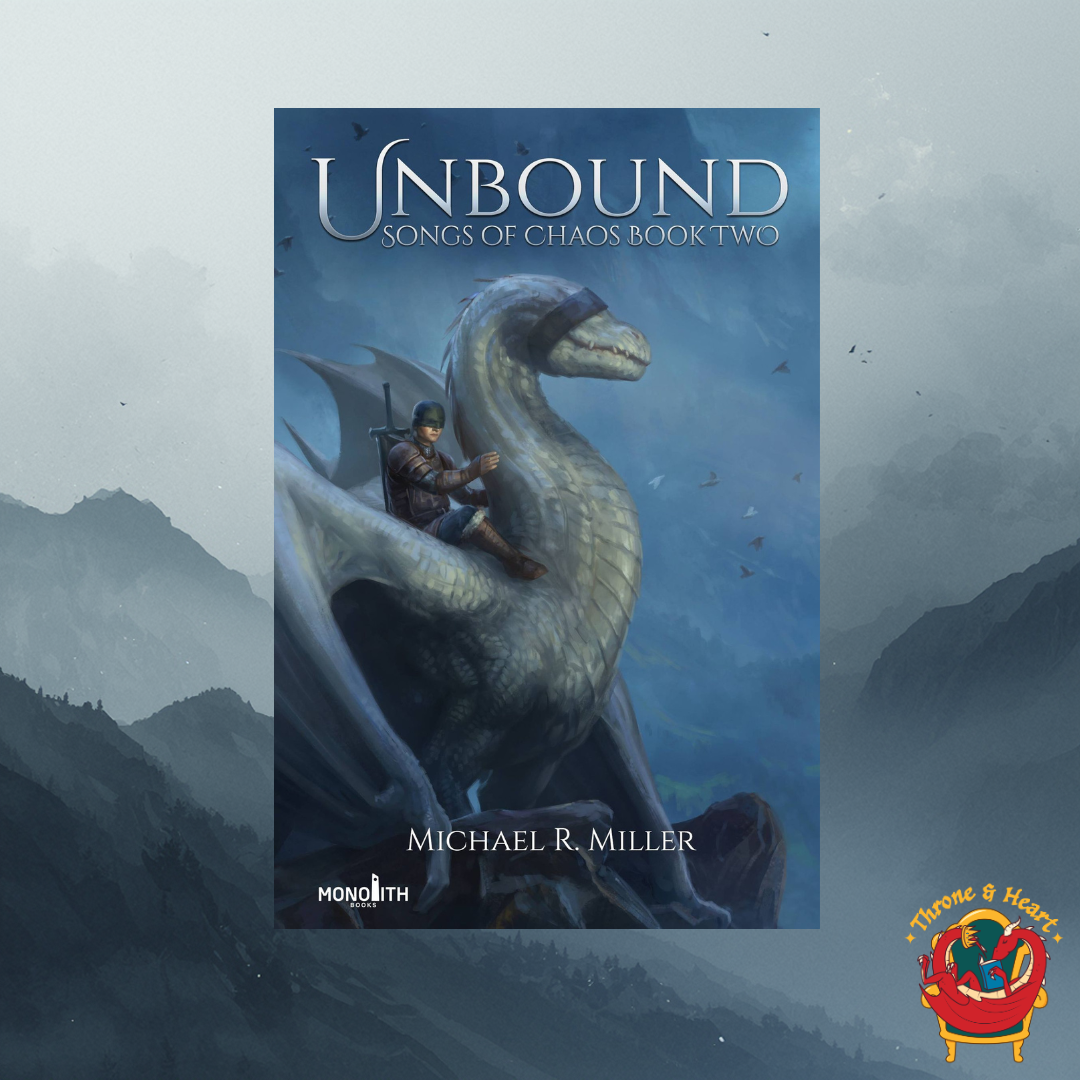 Unbound; Michael R. Miller | Paperback Edition (Songs of Chaos Book 2)