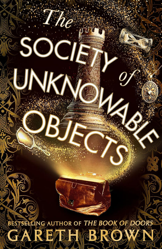 The Society of Unknowable Objects; Gareth Brown | Paperback Edition