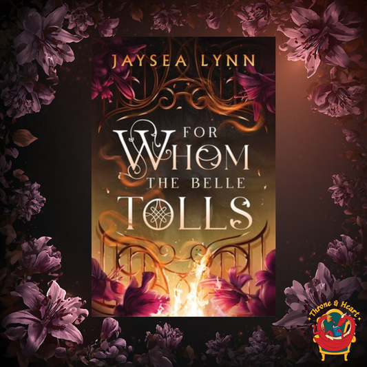 For Whom the Belle Tolls; Jaysea Lynn | Paperback Edition (pre-order)