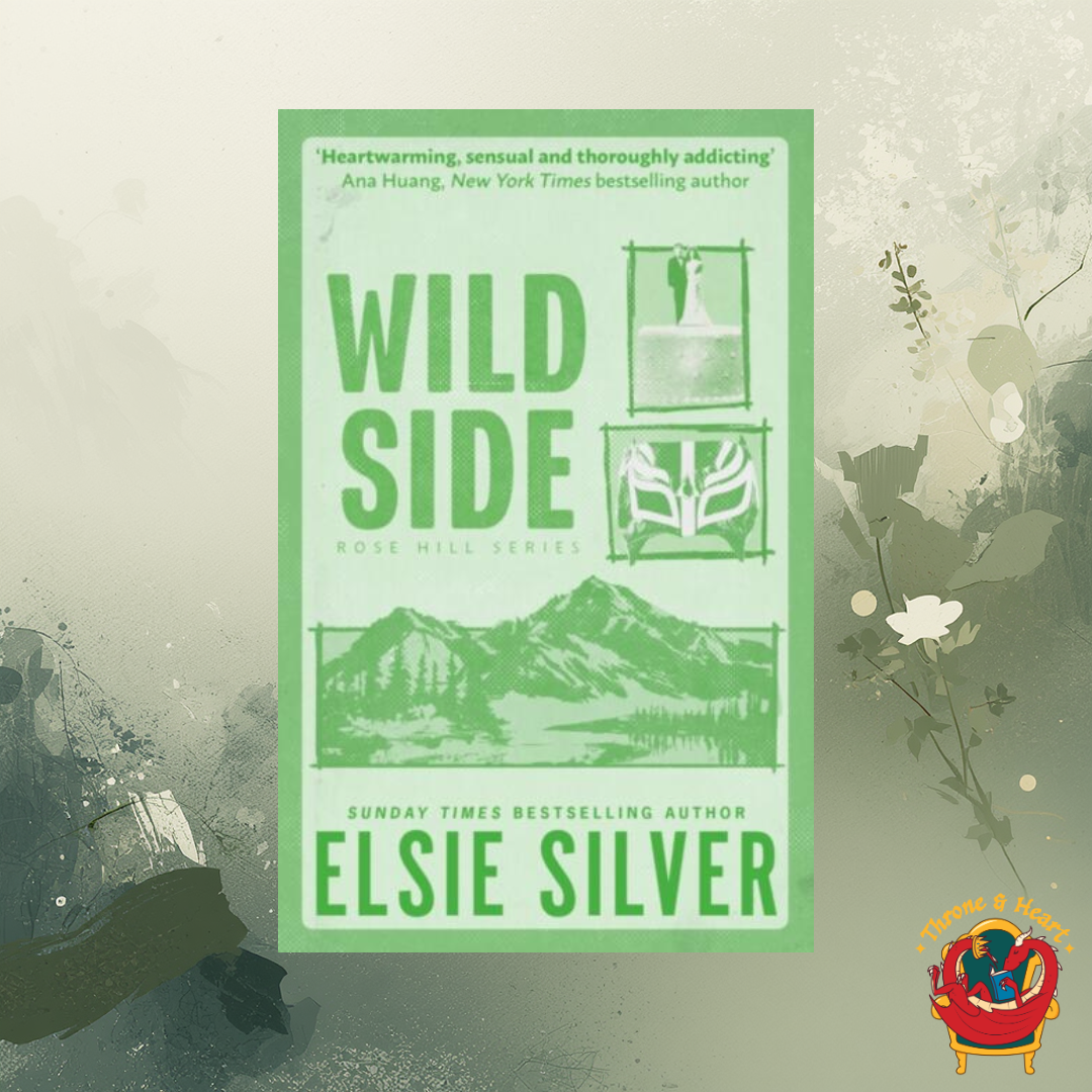 Wild Side; Elsie Silver | Paperback Edition (Rose Hill Book 3)