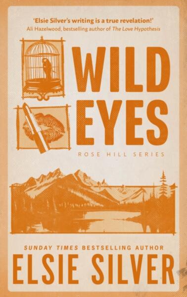 Wild Eyes; Elsie Silver | Paperback Edition (Rose Hill Book 2)