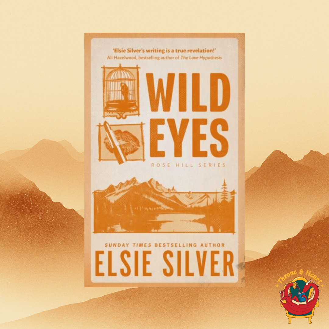 Wild Eyes; Elsie Silver | Paperback Edition (Rose Hill Book 2)