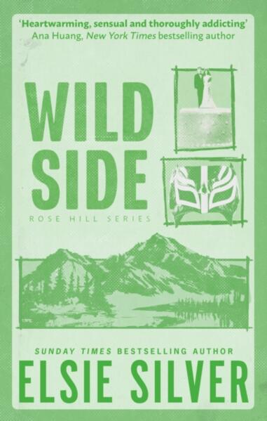 Wild Side; Elsie Silver | Paperback Edition (Rose Hill Book 3)