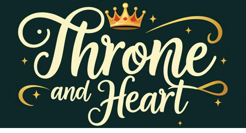 Throne and Heart
