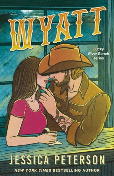 Wyatt; Jessica Peterson | Paperback Edition (Lucky River Ranch Book 2)
