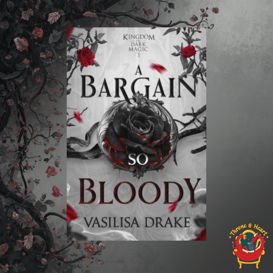 A Bargain so Bloody; Vasilisa Drake | Paperback Edition (Kingdom of Dark Magic Book 1) (pre-order)