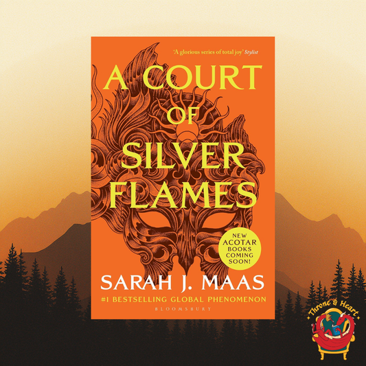 A Court of Silver Flames; Sarah J. Maas | Paperback Edition (A Court of Thorns and Roses Book 5)