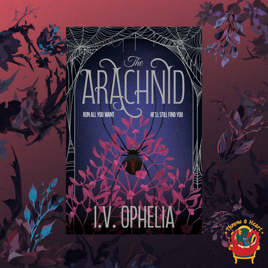 The Arachnid; I.V. Ophelia | Paperback Edition with Signed Bookplate (The Poisoner Book 2)