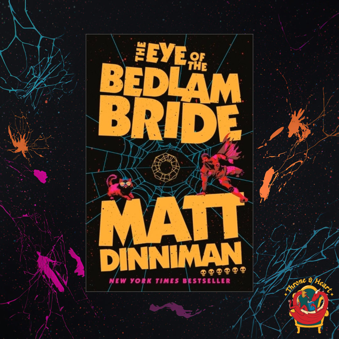 The Eye of the Bedlam Bride; Matt Dinniman | Hardcover Edition (Dungeon Crawler Carl Book 6)