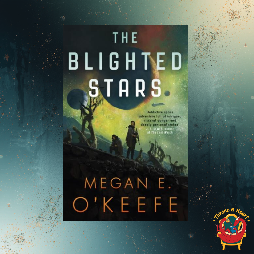These Blighted Stars; Megan O'Keefe | Paperback Edition (The Devoured Worlds Book 1)