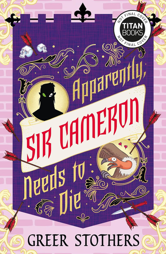 Apparently, Sir Cameron Needs to Die; Greer Stothers | Paperback Edition