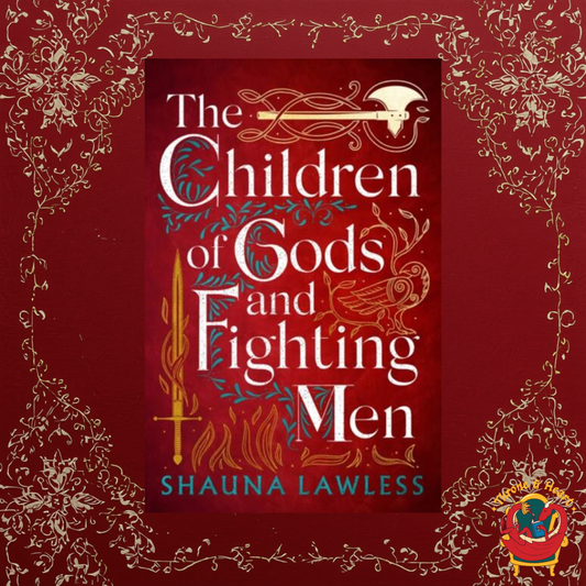 The Children of Gods and Fighting Men; Shauna Lawless | Paperback Edition (Gael Song Trilogy Book 1)