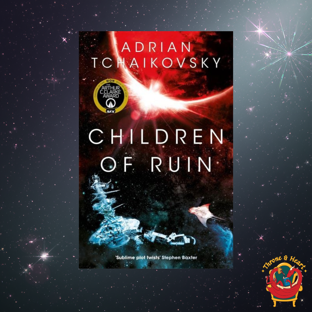 Children of Ruin; Adrian Tchaikovsky | Paperback Edition (Children of Time Book 2)