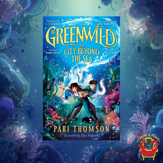 The City Beyond the Sea; Pari Thomson | Paperback Edition (Greenwild Book 2)