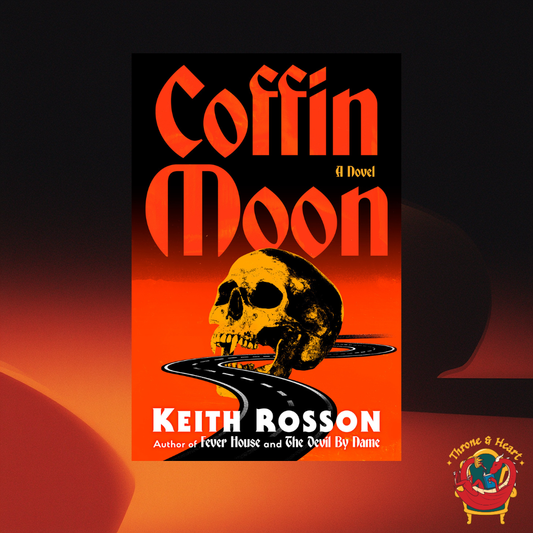 Coffin Moon; Keith Rosson | Hardcover Edition