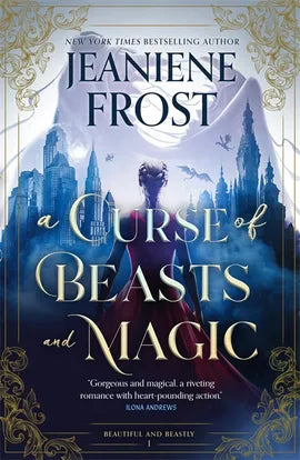 A Curse of Beasts and Magic; Jeaniene Frost | Paperback Edition (Beautiful and Beastly Book 1)