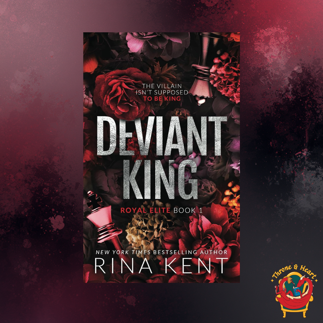 Deviant King; Rina Kent | Paperback Edition (Royal Elite Book 1) (pre-order)