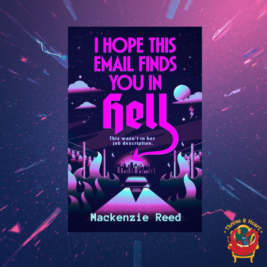 I Hope This Email Finds You in Hell; Mackenzie Reed | Paperback Edition (pre-order)