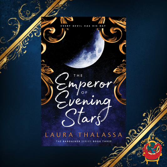 The Emperor of Evening Stars; Laura Thalassa | Paperback Edition (The Bargainer Book 3)