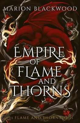 Empire of Flame and Thorns; Marion Blackwood | Paperback Edition