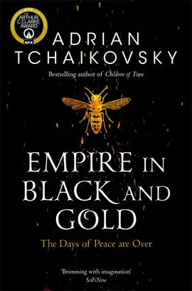 Empire in Black and Gold; Adrian Tchaikovsky | Paperback Edition (Shadows of the Apt Book 1)