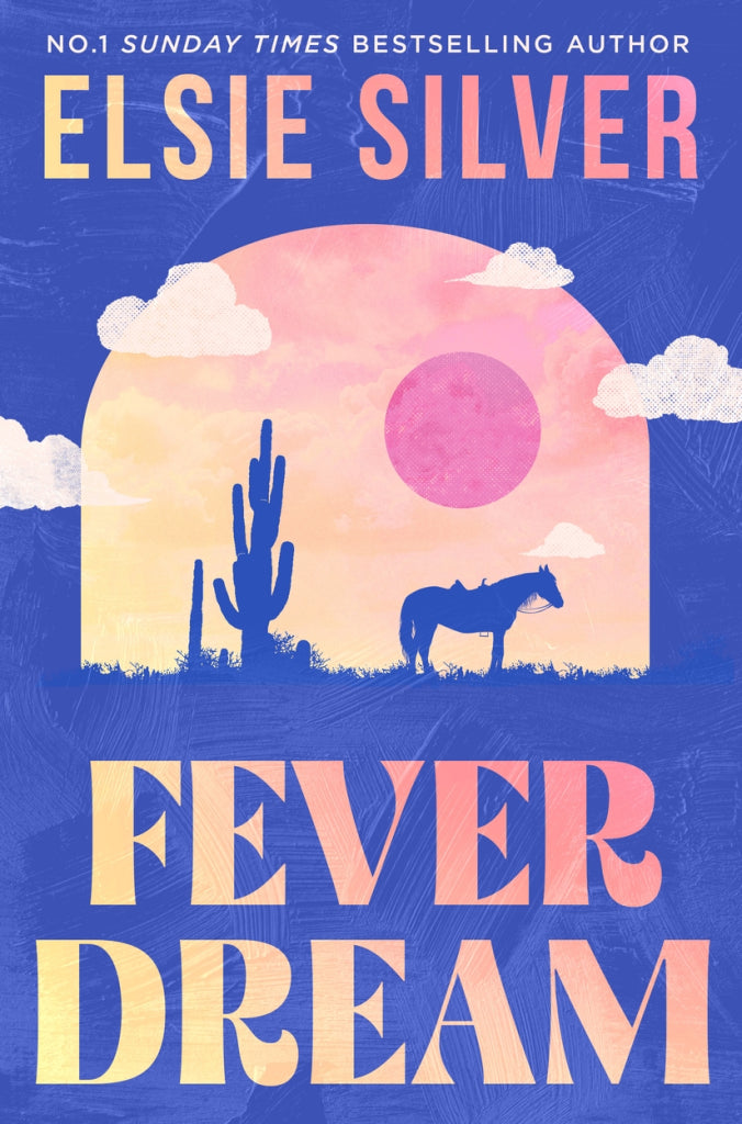 Fever Dream; Elsie Silver | Paperback Edition