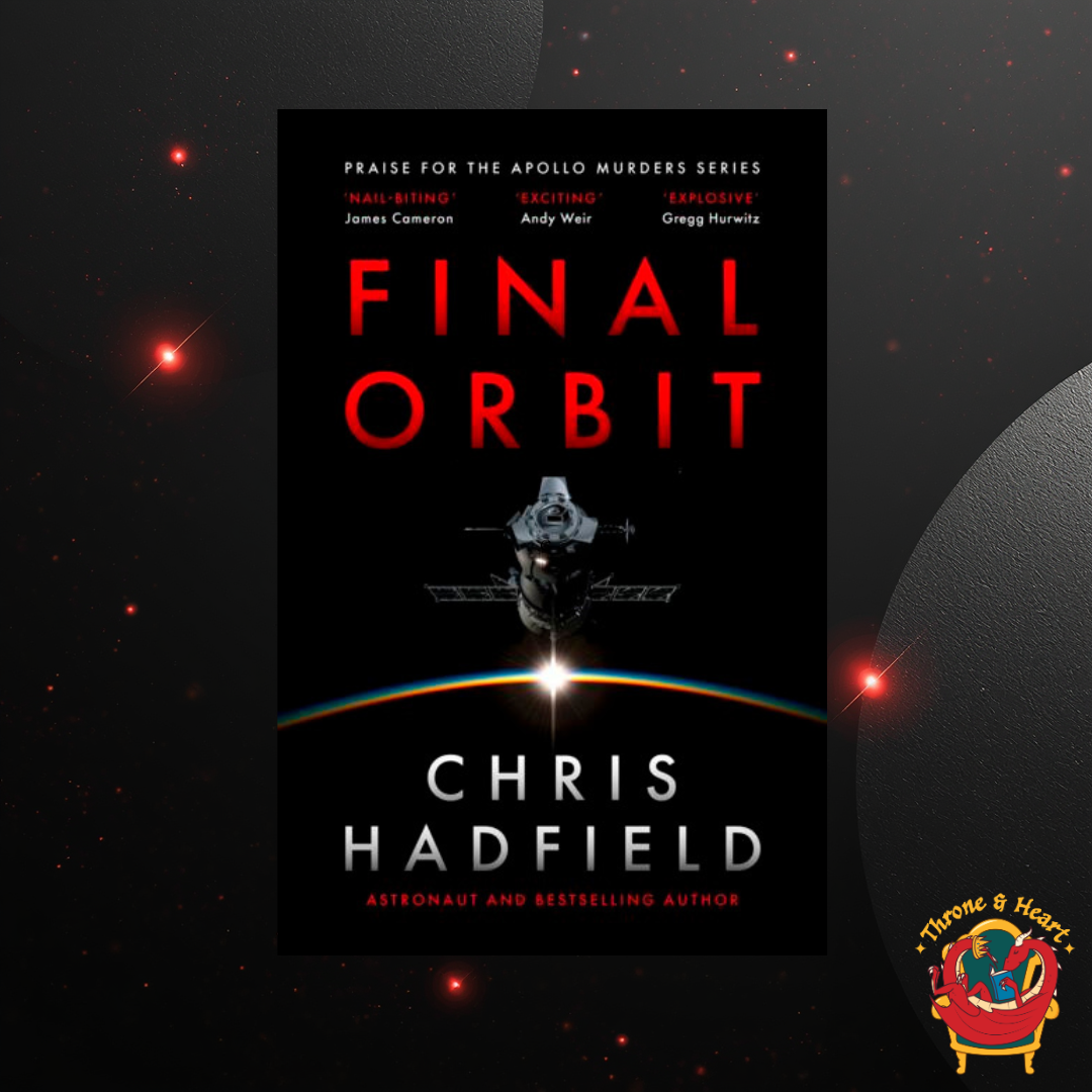Final Orbit; Chris Hadfield | Paperback Edition (Apollo Murders Book 3) (pre-order)
