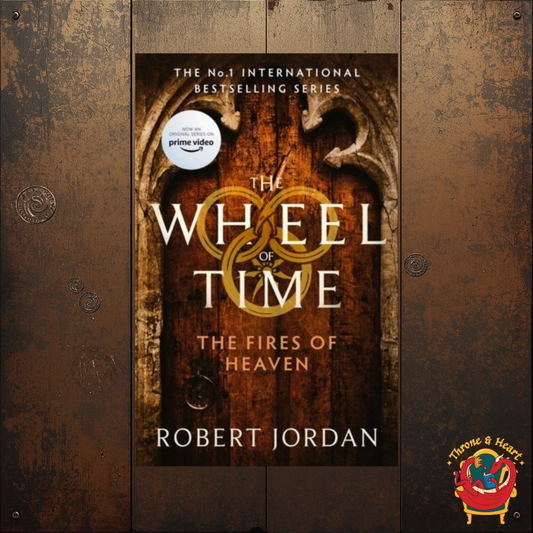 The Fires of Heaven; Robert Jordan | Paperback Edition (The Wheel of Time Book 4)