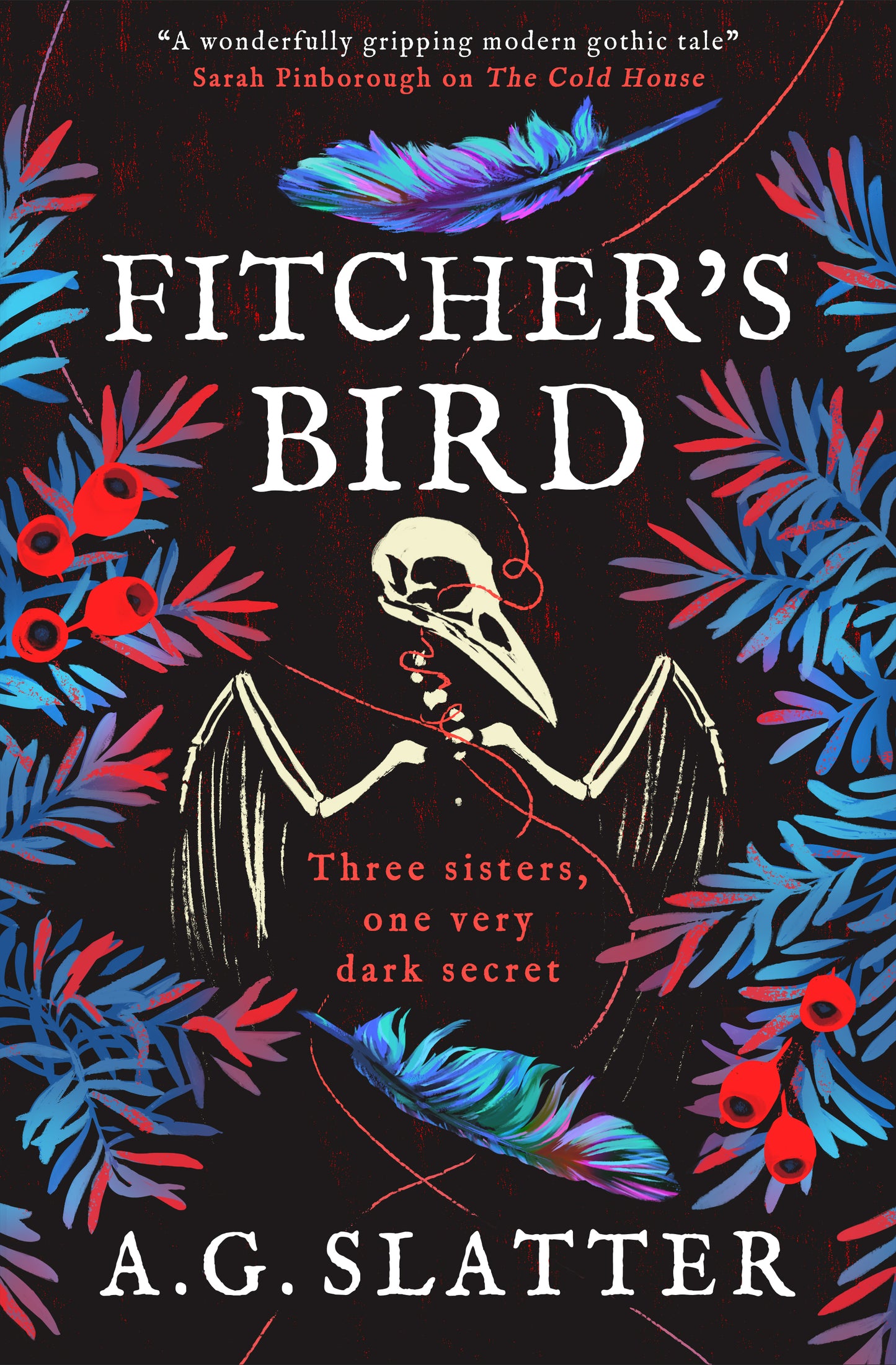 Fitcher's Bird; A. G. Slatter | Hardcover Edition (pre-order)