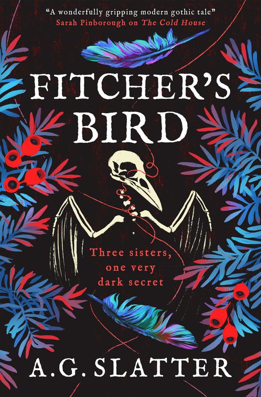 Fitcher's Bird; A. G. Slatter | Hardcover Edition (pre-order)