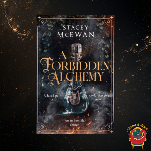 A Forbidden Alchemy; Stacey McEwan | Paperback Edition (The Artisan Trilogy Book 1)