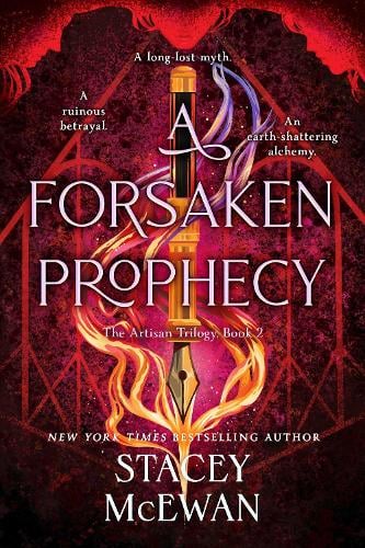 A Forsaken Prophecy; Stacey McEwan | Hardcover Edition (The Artisan Trilogy Book 2) (pre-order)