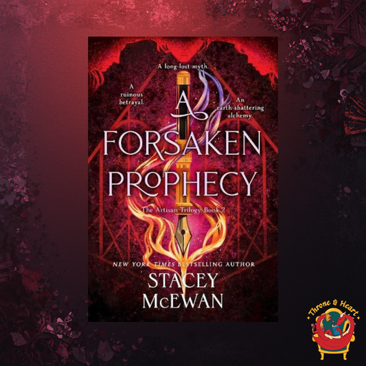 A Forsaken Prophecy; Stacey McEwan | Hardcover Edition (The Artisan Trilogy Book 2) (pre-order)