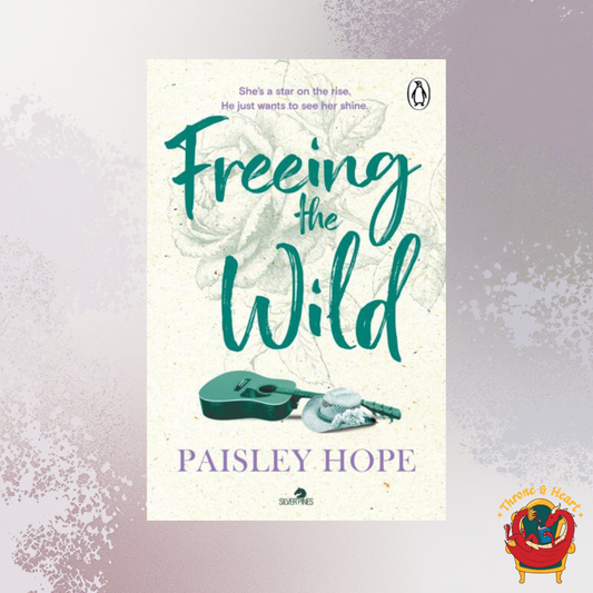 Freeing the Wild; Paisley Hope | Paperback Edition (Silver Pines Book 3)