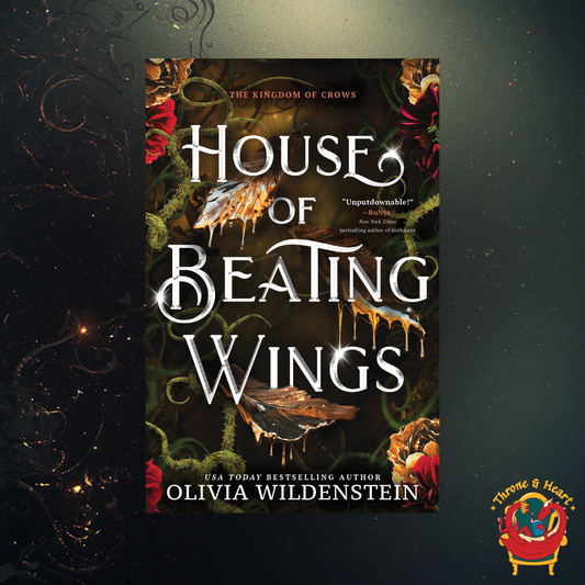 House of Beating Wings; Olivia Wildenstein | Paperback Sprayed Edge Edition (The Kingdom of Crows Book 1)