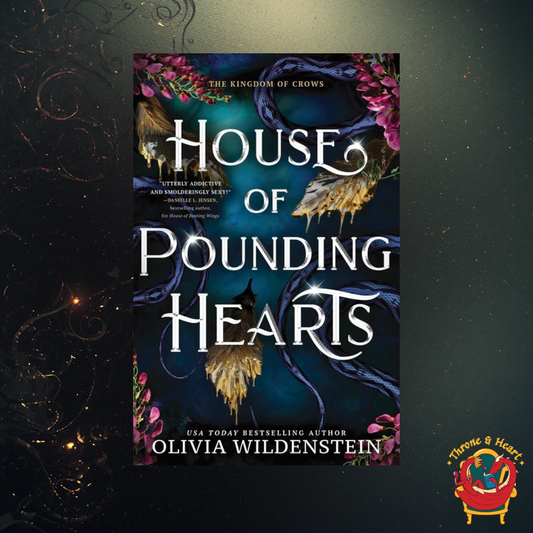 House of Pounding Hearts; Olivia Wildenstein | Paperback Sprayed Edge Edition (The Kingdom of Crows Book 2)