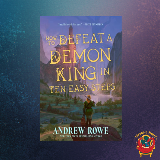 How to Defeat a Demon King in 10 Easy Steps; Andrew Rowe | Paperback Edition (pre-order)