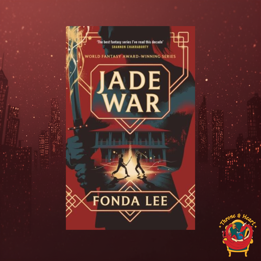 Jade War; Fonda Lee | Paperback Edition (The Green Bone Saga Book 2)