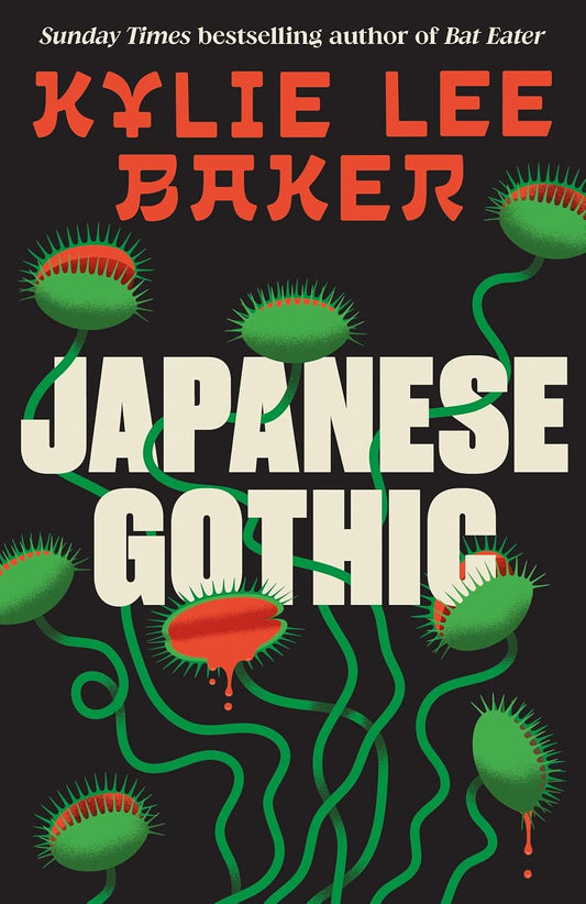 Japanese Gothic; Kylie Lee Baker | Hardcover Edition