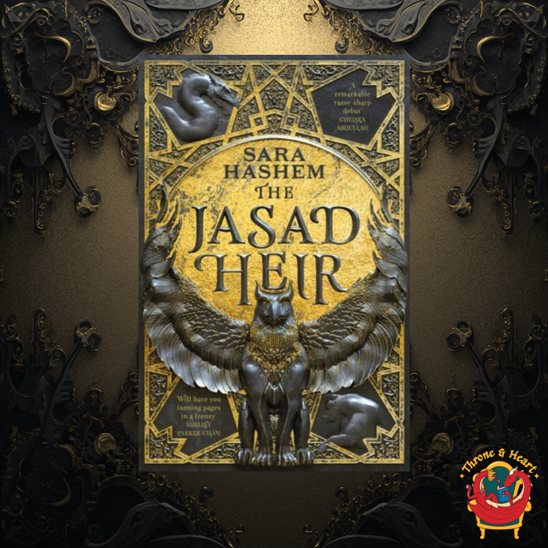 The Jasad Heir; Sarah Hashem | Paperback Edition (The Scorched Throne Book 1)