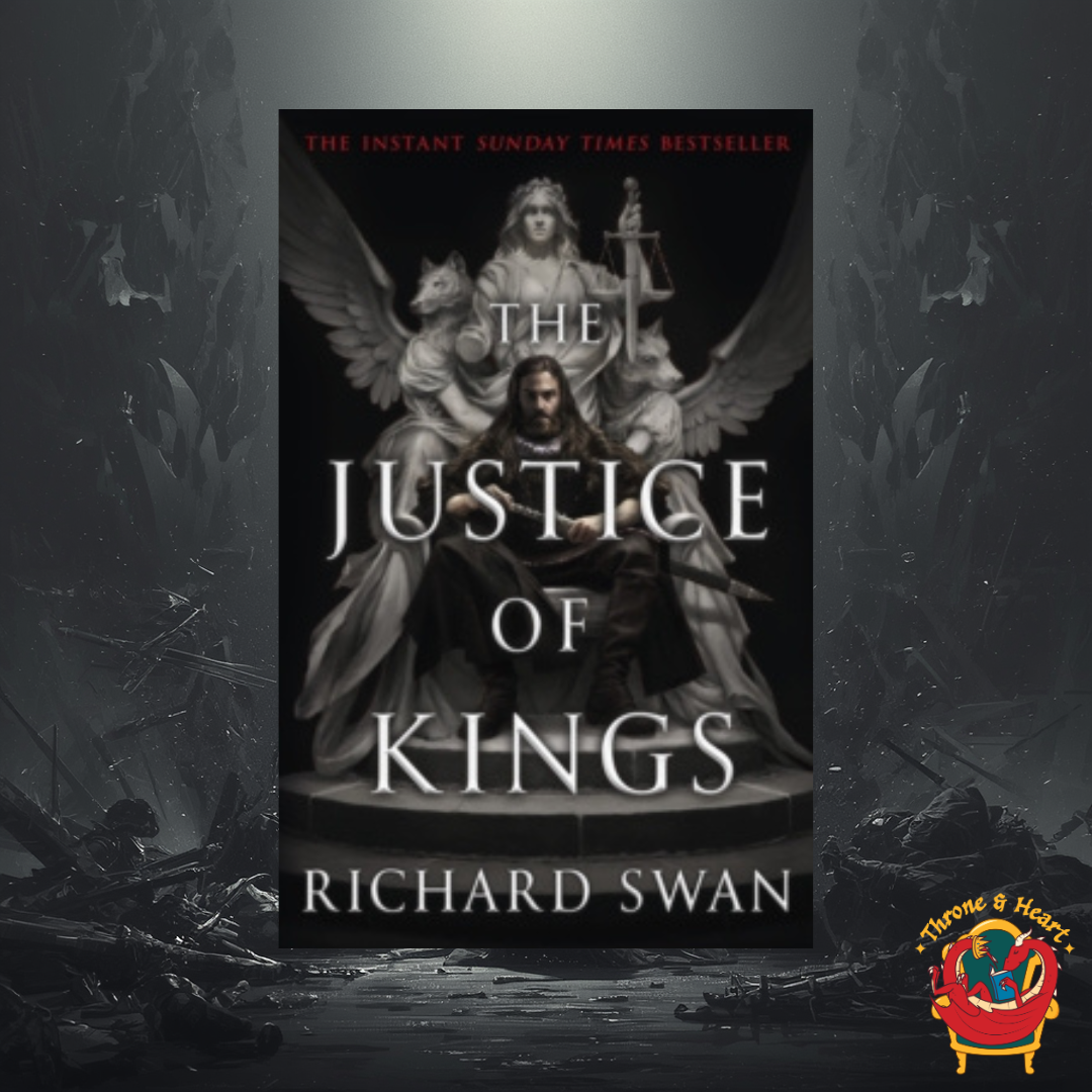 The Justice of Kings; Richard Swan | Paperback Edition (Empire of the Wolf Book 1)