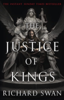 The Justice of Kings; Richard Swan | Paperback Edition (Empire of the Wolf Book 1)