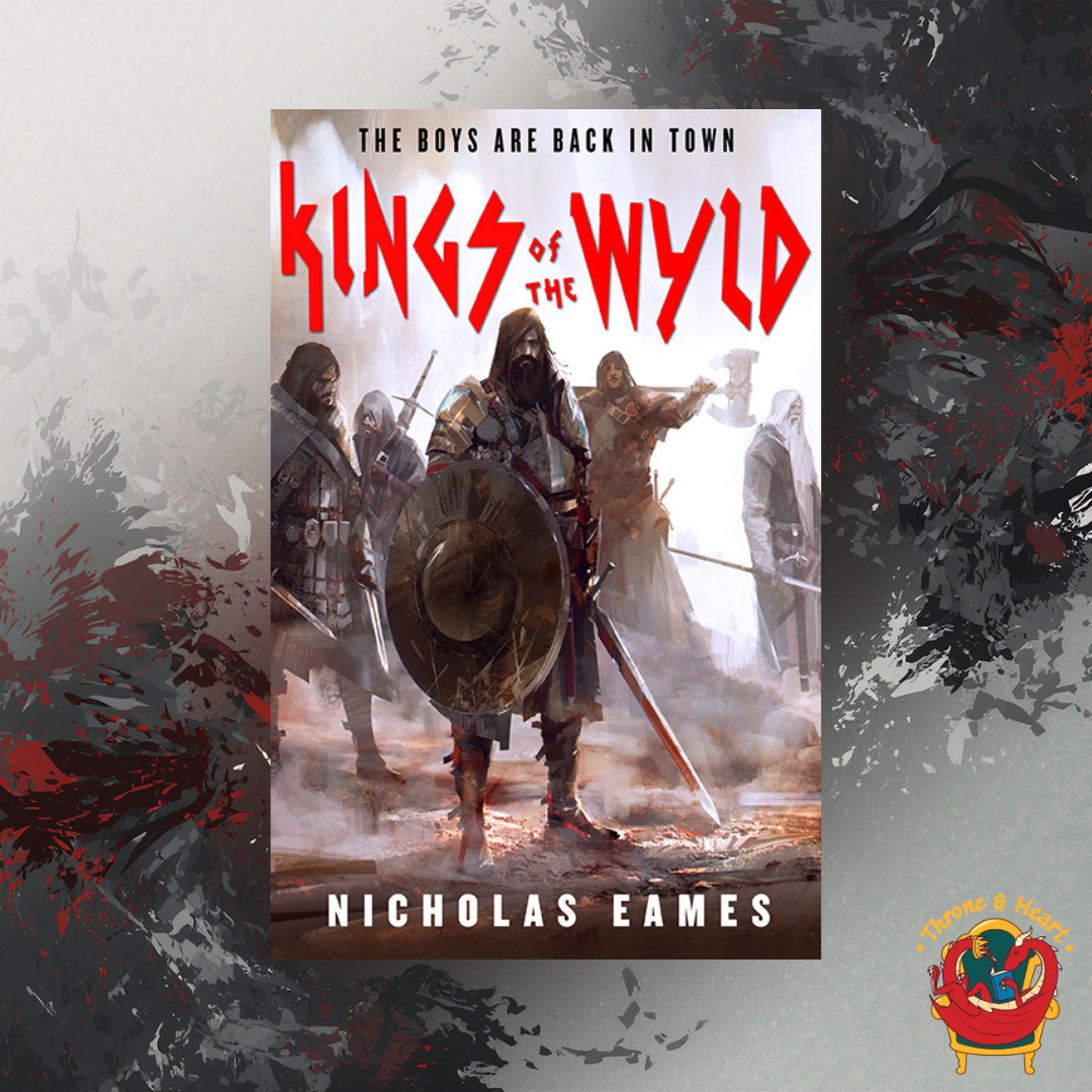 Kings of the Wyld; Nicholas Eames | Paperback Edition (The Band Book 1)