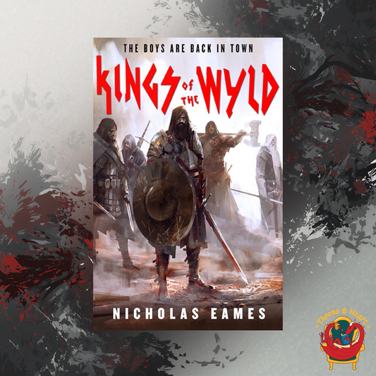 Kings of the Wyld; Nicholas Eames | Paperback Edition (The Band Book 1)