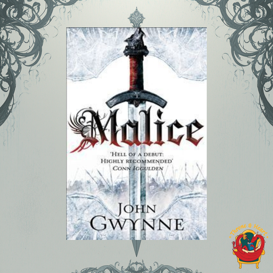 Malice; John Gwynne | Paperback Edition (The Faithful and the Fallen Book 1)