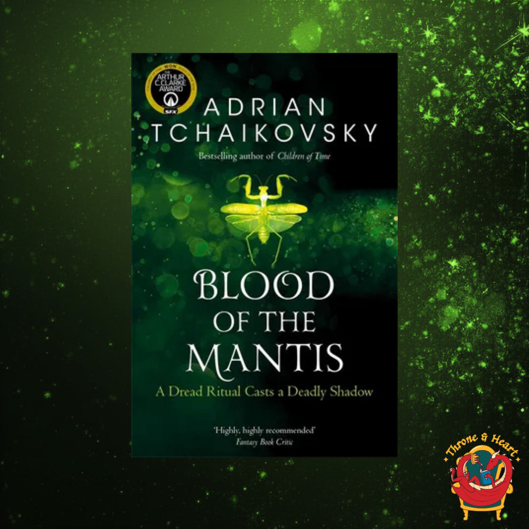 Blood of the Mantis; Adrian Tchaikovsky | Paperback Edition (Shadows of the Apt Book 3)